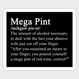 A Mega Pint definition Magnet